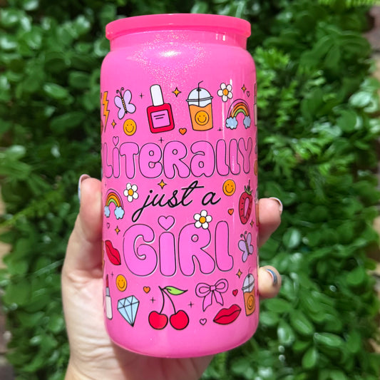 ‘Literally just a girl’ Glitter Glass Cup