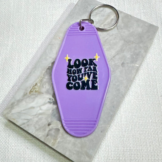 Motel Keychain: Look how far you've come